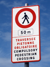 Le Havre, Seine-Maritime, Haute-Normandie, France: Bilingual 'No Pedestrians' sign, English, French - Compulsory Pedestrian Crossing sign - photo by A.Bartel